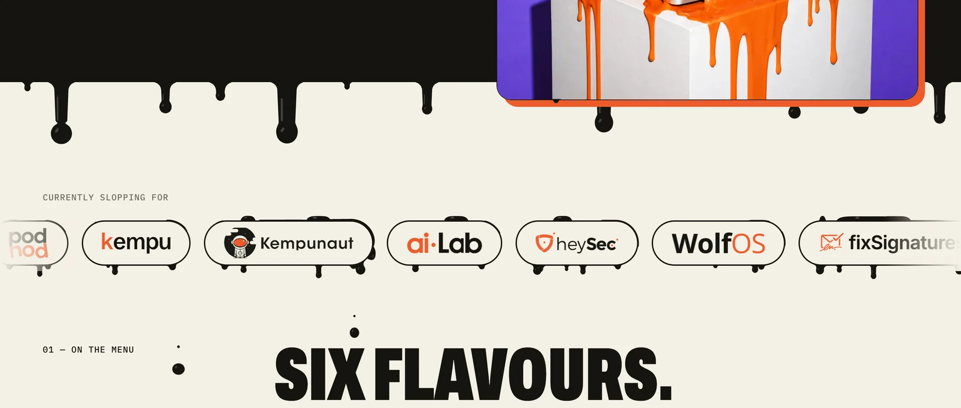 The Slop website dripping: ink drips hanging from a black edge above the strip of brand logos, with paint on the pills and drops falling.